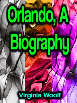cover image of Orlando, a Biography